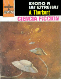 A. Thorkent — Éxodo a las estrellas