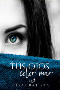 César Batista — Tus ojos color mar