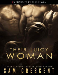Sam Crescent — Their Juicy Woman