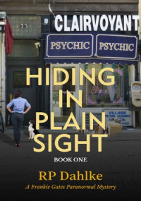 R.P. Dahlke — Hiding in Plain Sight