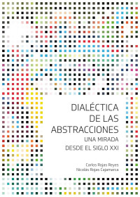 Desconocido — Dialéctica de las abstracciones (Rojas, Carlos Rojas, Nicolás) (Z-Library)