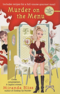 Miranda Bliss — Murder on the Menu: A Cooking Class Mystery