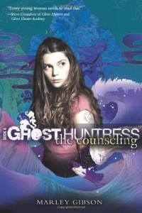 Marley Gibson [Gibson, Marley] — Ghost Huntress 04-The Counseling