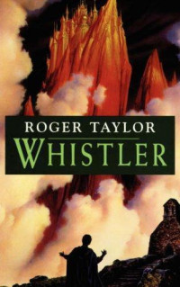 Roger Taylor — Whistler