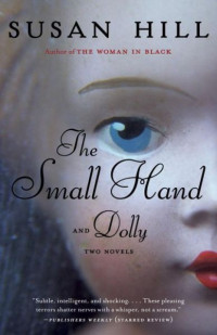 Susan Hill — The Small Hand