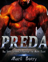 Maril Botry — Preda: Una Storia d'Amore Paranormale con Mostri Oscuri (Italian Edition)
