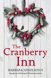 Barbara Josselsohn — The Cranberry Inn: A gorgeous and feel good Christmas romance