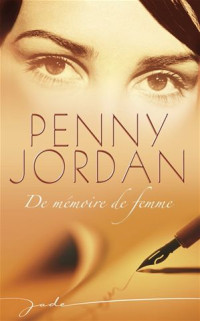 Penny Jordan [Jordan, Penny] — De mémoire de femme