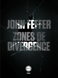 John Feffer — Zones de divergence