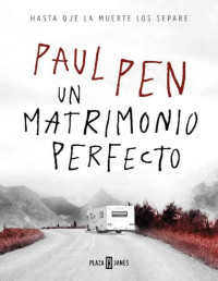 Paul Pen — Un Matrimonio Perfecto