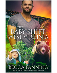 Becca Fanning — The Baby Shift: West Virginia: Shifter Babies Of America 45