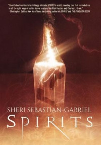 Sheri Sebastian-Gabriel — Spirits
