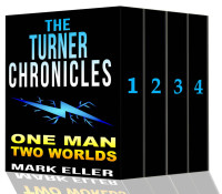 Mark Eller — The Turner Chronicles Box Set Edition (Books 1-4)