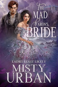 Misty Urban — The Mad Baron’s Bride