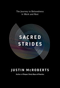 Justin McRoberts — Sacred Strides