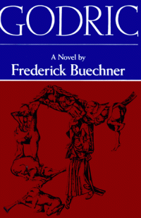 Frederick Buechner — Godric