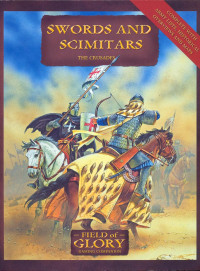 Richard Bodley Scott — Field of Glory: Swords and Scimitars