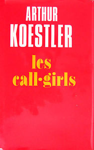 Koestler, Arthur — Les call-girls