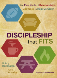 Bobby Harrington;Alex Absalom; — Discipleship That Fits