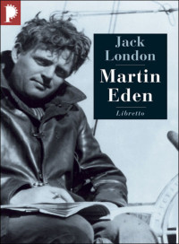 Jack London — MARTIN EDEN