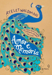 Ayelet Waldman — Amor e memória