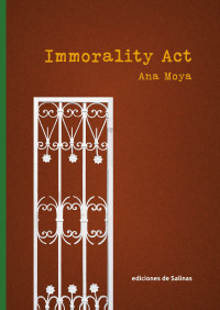 Ana Moya — Immorality act