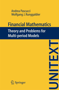 Andrea Pascucci, Wolfgang J. Runggaldier — Financial Mathematics