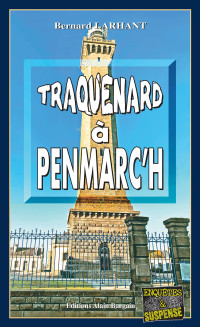 Bernard Larhant — Paul Capitaine T23 : Traquenard à Penmarch