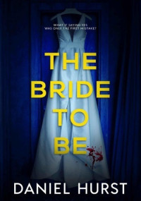 Daniel Hurst — The Bride to Be