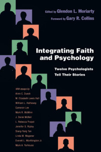 Moriarty, Glendon L. — Integrating Faith and Psychology