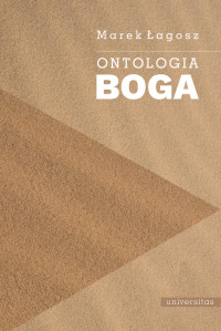 Marek agosz; — Ontologia Boga