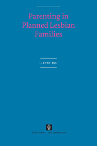 Bos, Henny. — Parenting in Planned Lesbian Families