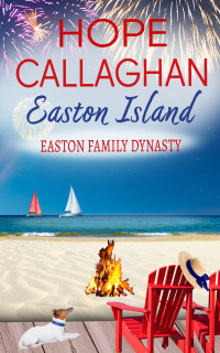 Hope Callaghan — Hope Callaghan - [Easton Island 10] - Easton Family Dynasty