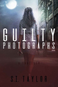 Taylor, S.I. — Guilty Photographs