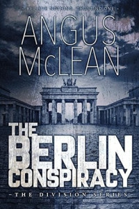 Angus McLean  — The Berlin Conspiracy