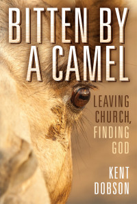 Kent Dobson — Bitten by a Camel