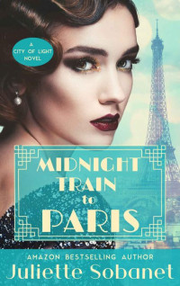 Juliette Sobanet — Midnight Train to Paris