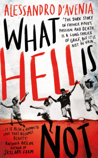 Alessandro D'Avenia; — What Hell Is Not