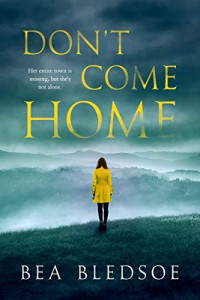 Bea Bledsoe — Don't Come Home