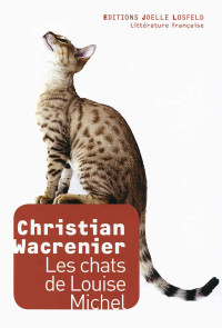 Christian Wacrenier — Les chats de Louise Michel
