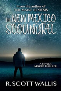 R. Scott Wallis — The New Mexico Scoundrel