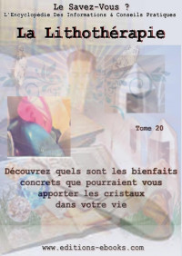 EditionsEbooks Collectif & Chris James — La lithothérapie (Encyclopédie Le Savez-Vous ? t. 20) (French Edition)
