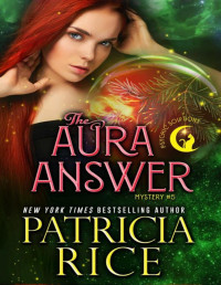 Patricia Rice — The Aura Answer: Psychic Solutions Mystery # 5