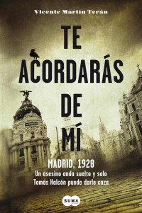 Martín Terán, Vicente — Te acordarás de mí (Spanish Edition)