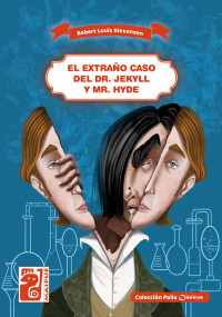 Robert Louis Stevenson — El extraño caso del Dr. Jekyll y Mr. Hyde