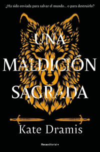 Kate Dramis — Una maldición sagrada