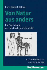 Doris Bischof-Köhler — Von Natur aus anders