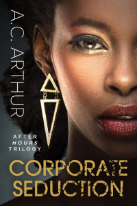 A.C. Arthur — 2 - Corporate Seduction: After Hours