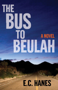 Eldridge Hanes — The Bus to Beulah