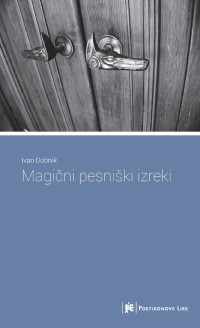 Ivan Dobnik — Magični pesniški izreki